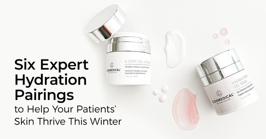 Six Expert Hydration Pairings to Help Your Patients’ Skin Thrive This Winter