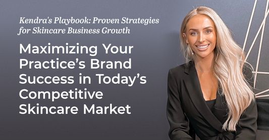 Kendra's Playbook: Proven Strategies for Skincare Business Growth